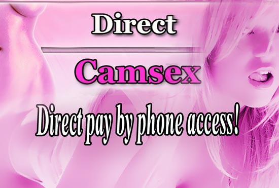 Pay By Phone Webcam Sex